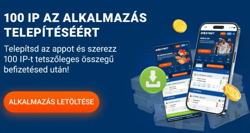 Töltsd le a MostBet mobilalkalmazást és szerezz bónuszokat