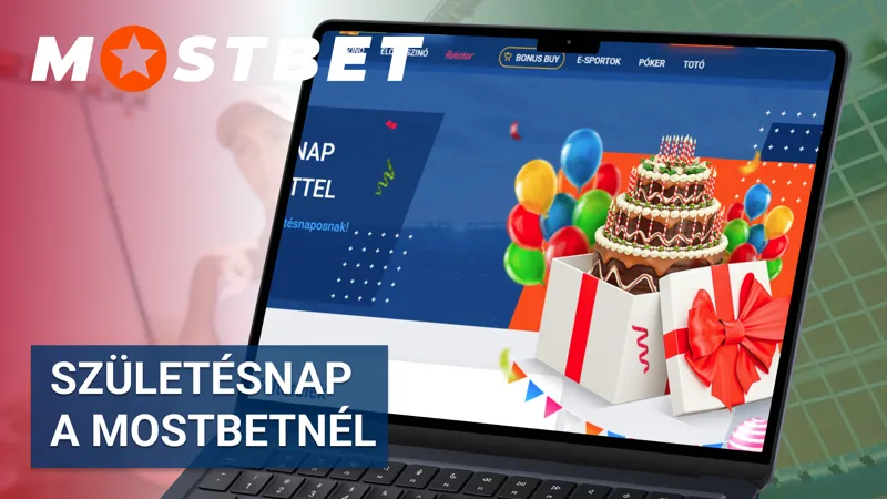 Születésnapi bónusz a Mostbettől