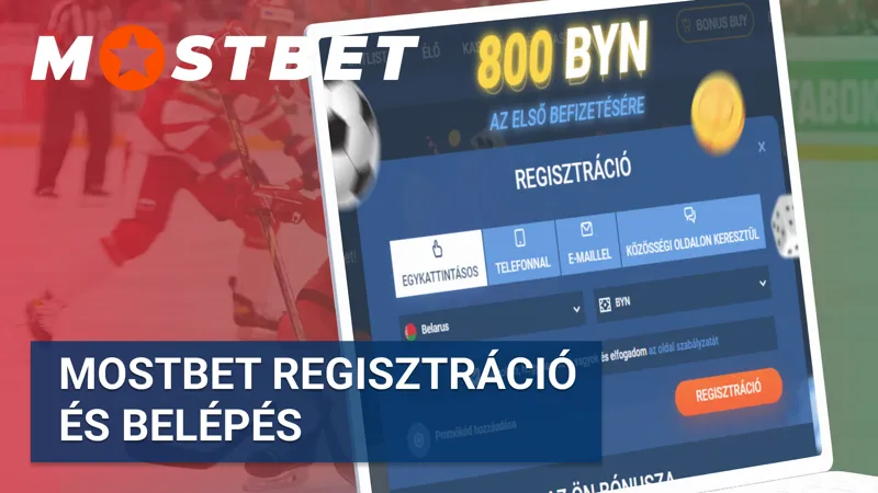 Regisztráció és bejelentkezés a Mostbet Hungary platformon