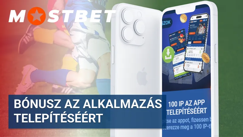 Mostbet bónusz az alkalmazás telepítéséért