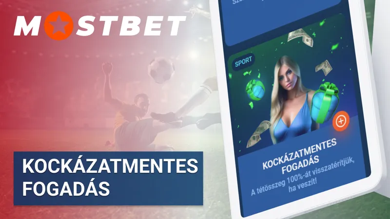 Kockázatmentes fogadás a Mostbet sportfogadásoknál